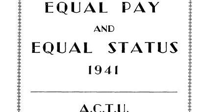 The ACTU&rsquo;s 1941 Equal Pay Conference